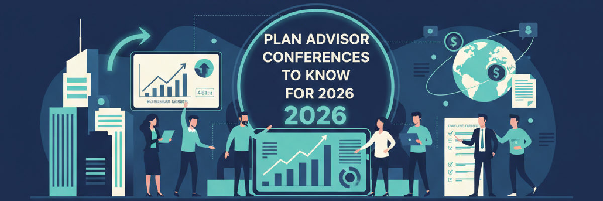 Plan Advisor Conferences to Know for 2026